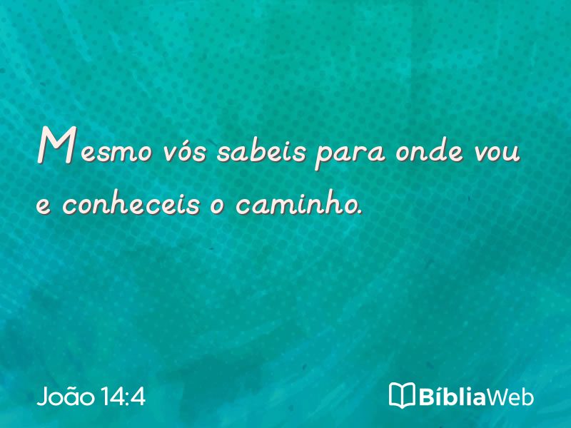 João 14:4 em imagem para compartilhar