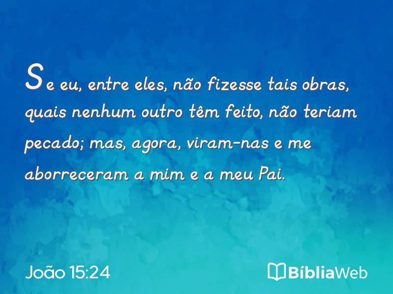 João 15:24 em imagem para compartilhar