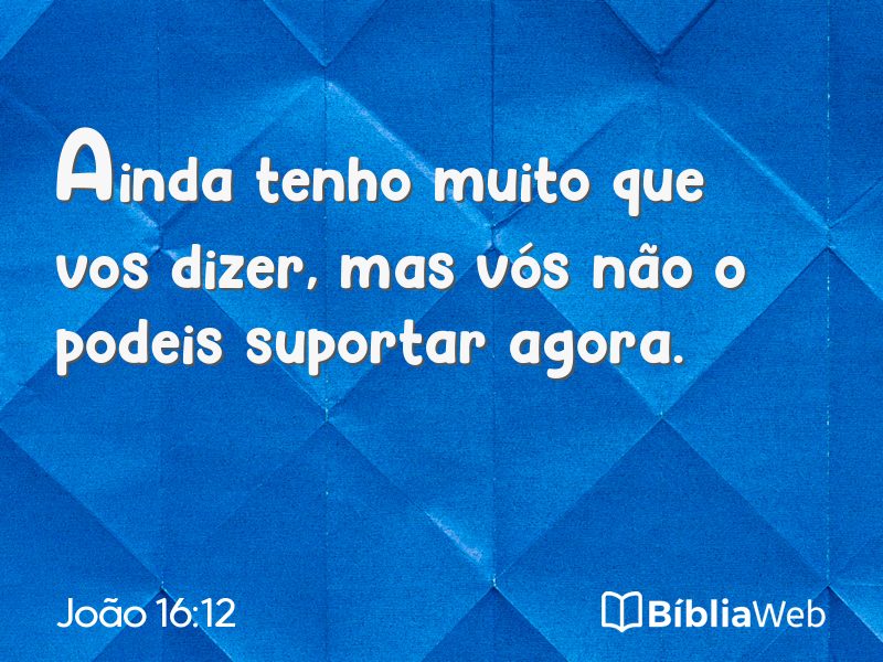 João 16:12 em imagem para compartilhar