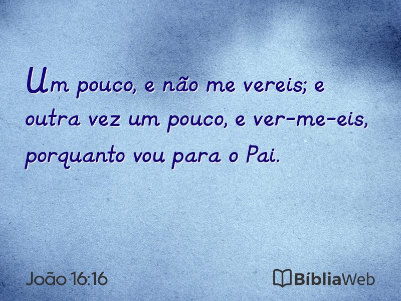 João 16:16 em imagem para compartilhar