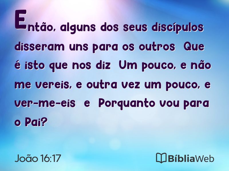 João 16:17 em imagem para compartilhar