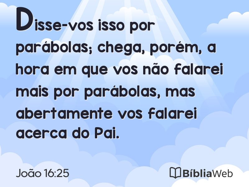 João 16:25 em imagem para compartilhar