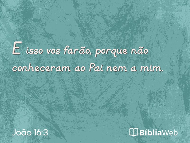João 16:3 em imagem para compartilhar