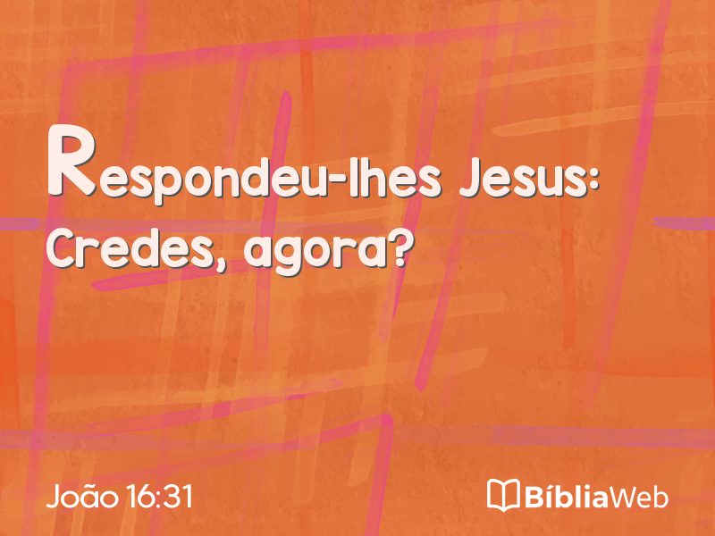 João 16:31 em imagem para compartilhar