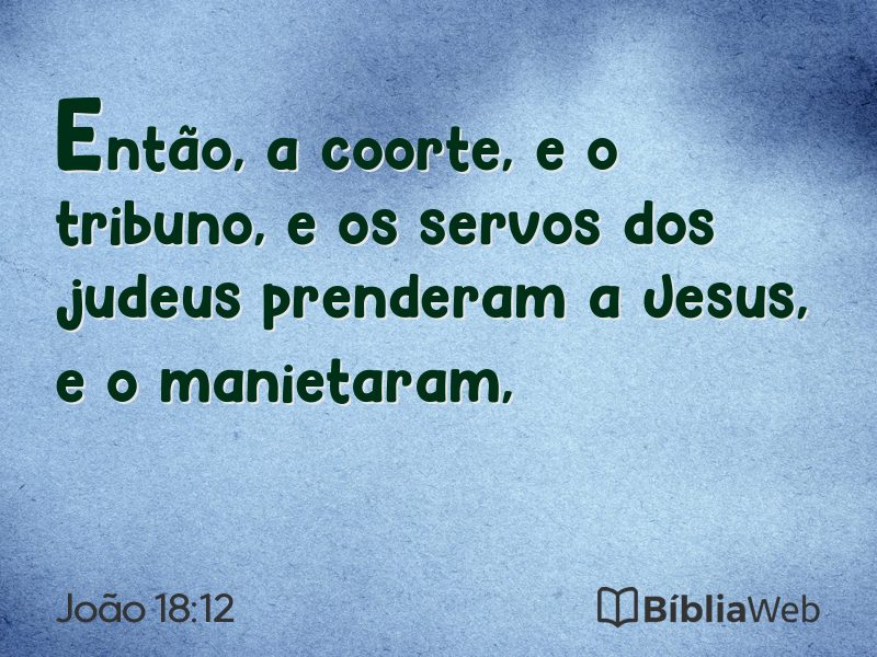 João 18:12 em imagem para compartilhar