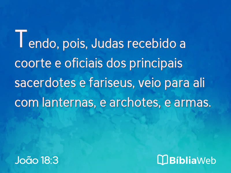 João 18:3 em imagem para compartilhar