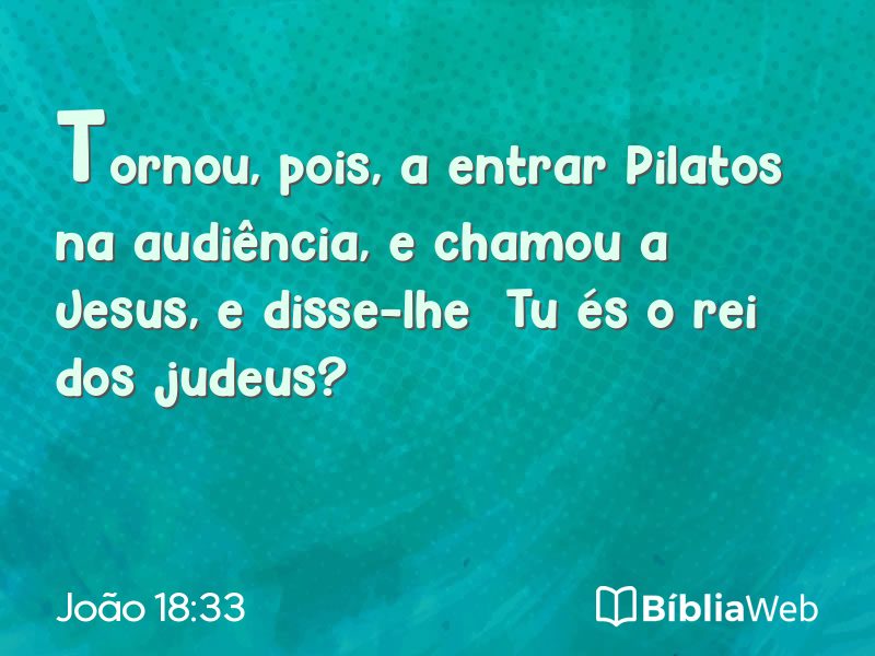 João 18:33 em imagem para compartilhar