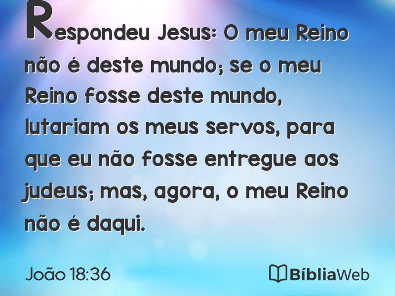 João 18:36 em imagem para compartilhar