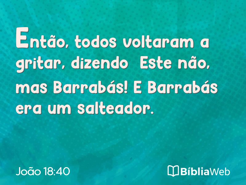 João 18:40 em imagem para compartilhar