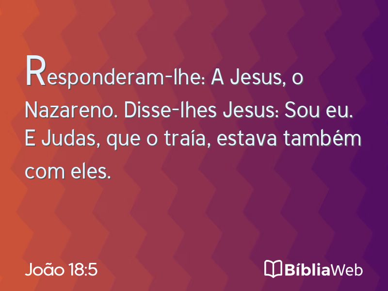 João 18:5 em imagem para compartilhar