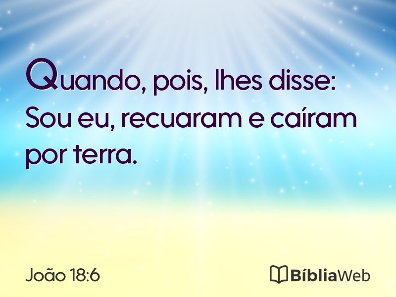 João 18:6 em imagem para compartilhar