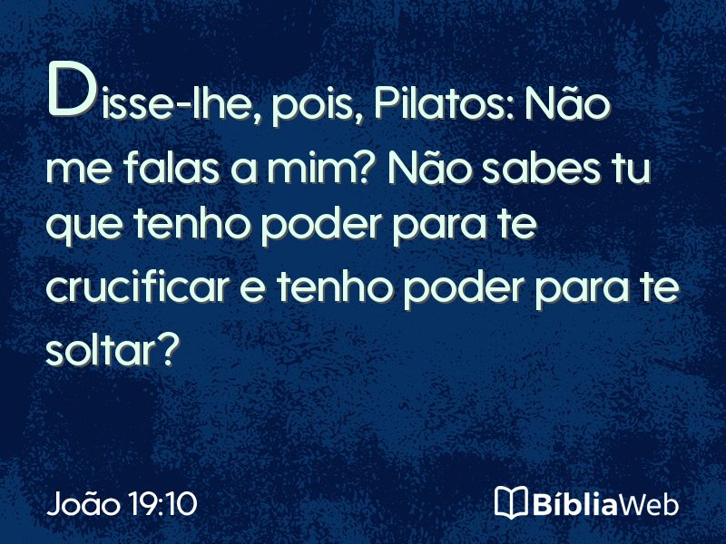 João 19:10 em imagem para compartilhar