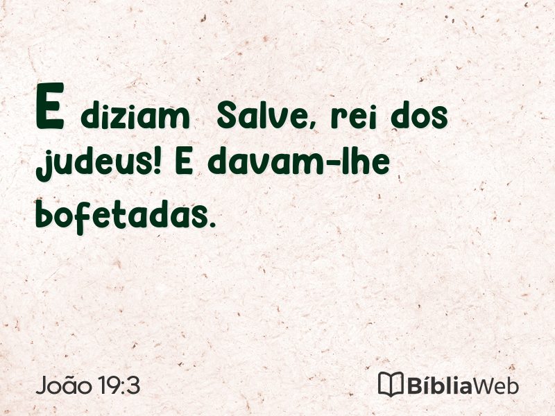 João 19:3 em imagem para compartilhar