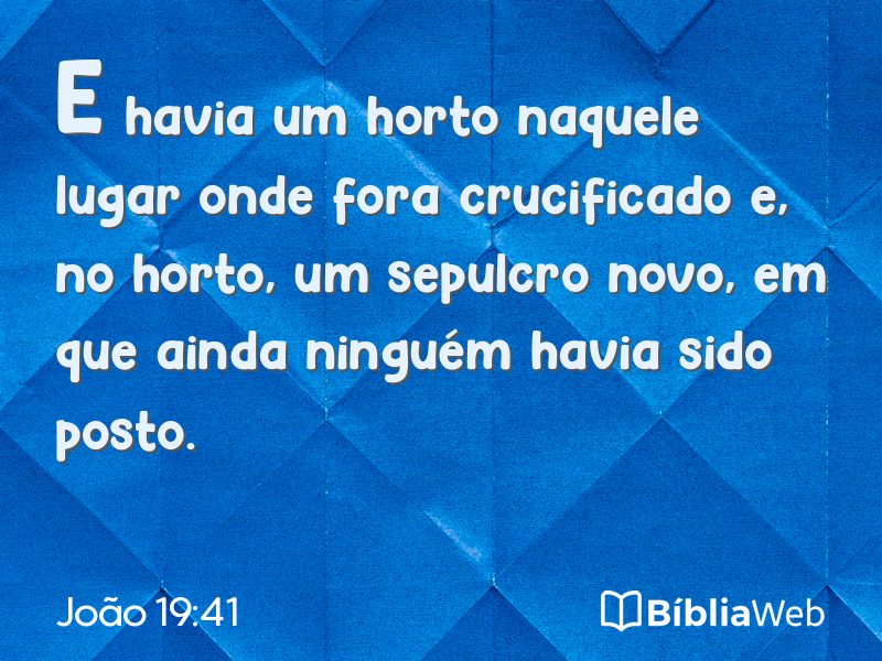 João 19:41 em imagem para compartilhar