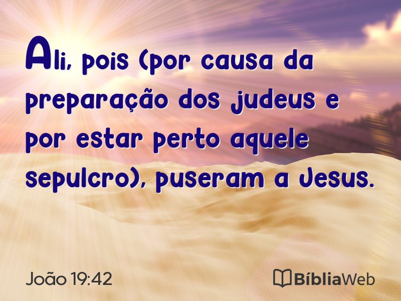 João 19:42 em imagem para compartilhar