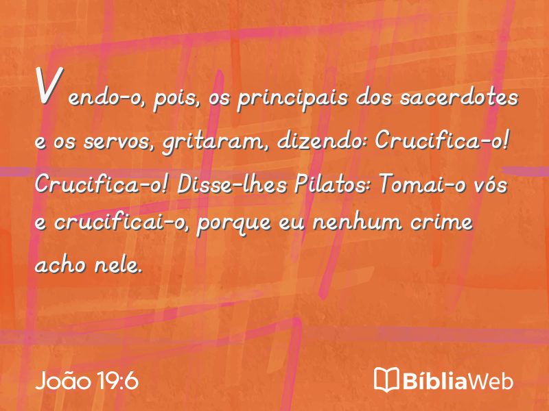 João 19:6 em imagem para compartilhar
