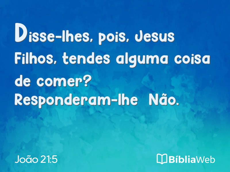 João 21:5 em imagem para compartilhar