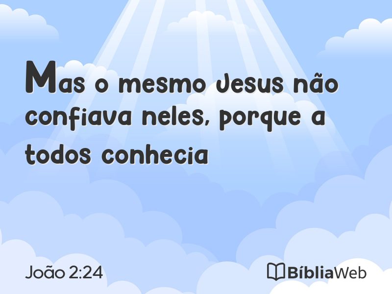João 2:24 em imagem para compartilhar