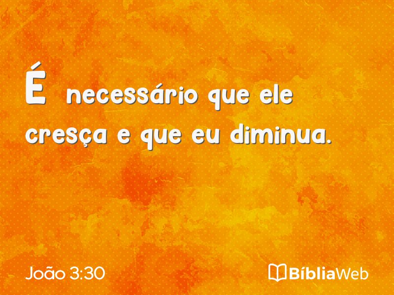 João 3:30 em imagem para compartilhar