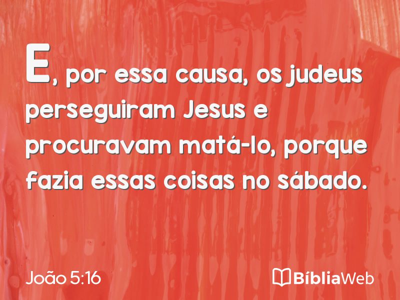 João 5:16 em imagem para compartilhar