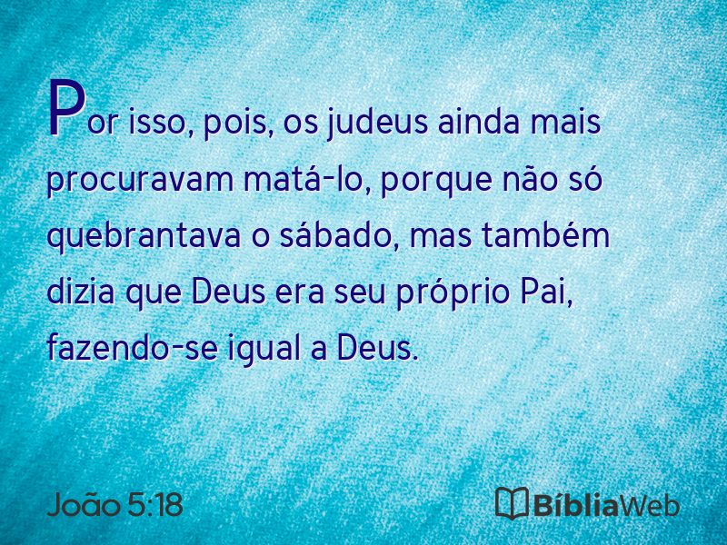 João 5:18 em imagem para compartilhar
