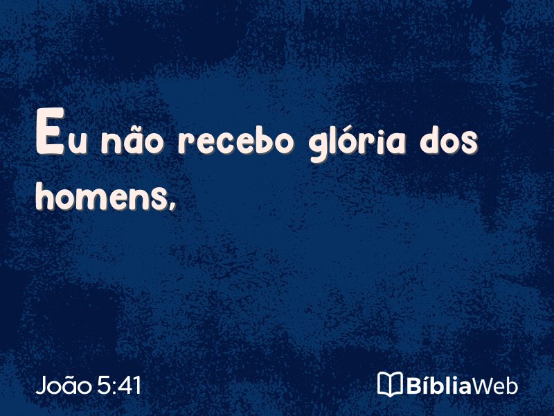 João 5:41 em imagem para compartilhar