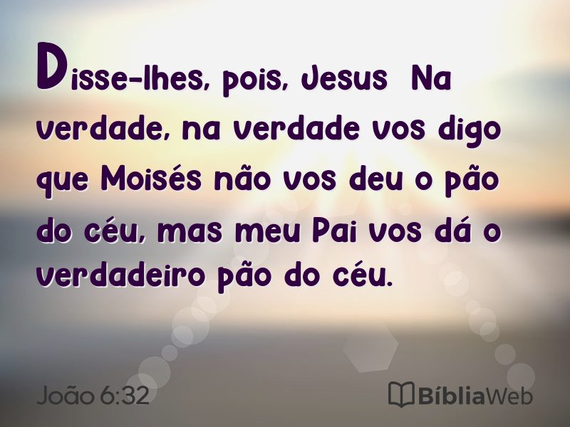 João 6:32 em imagem para compartilhar