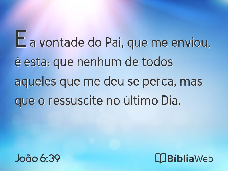 João 6:39 em imagem para compartilhar