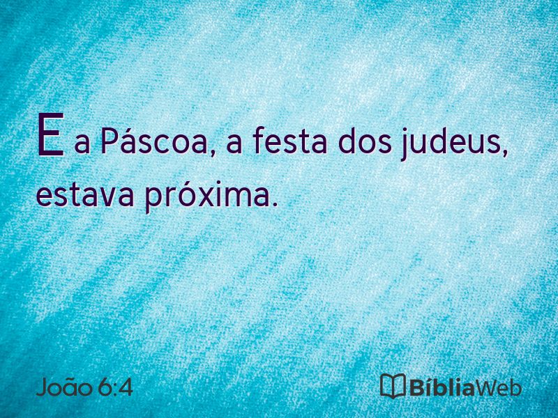 João 6:4 em imagem para compartilhar