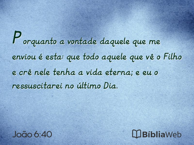 João 6:40 em imagem para compartilhar