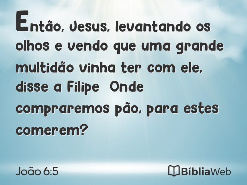 João 6:5 em imagem para compartilhar