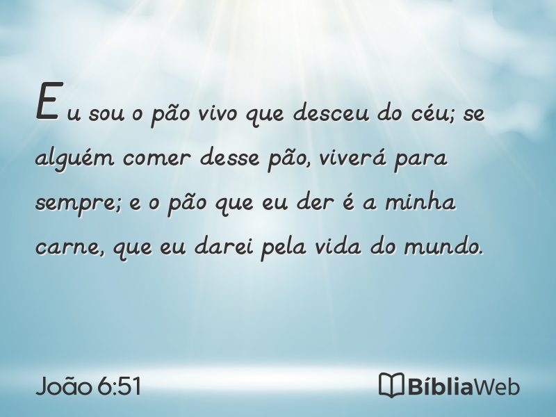 João 6:51 em imagem para compartilhar