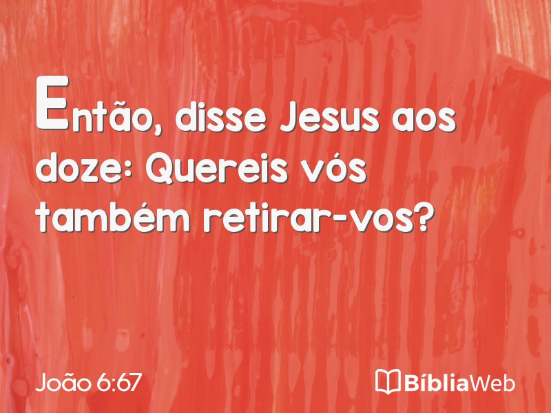 João 6:67 em imagem para compartilhar