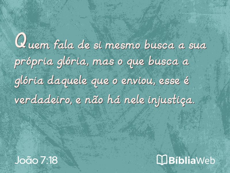 João 7:18 em imagem para compartilhar