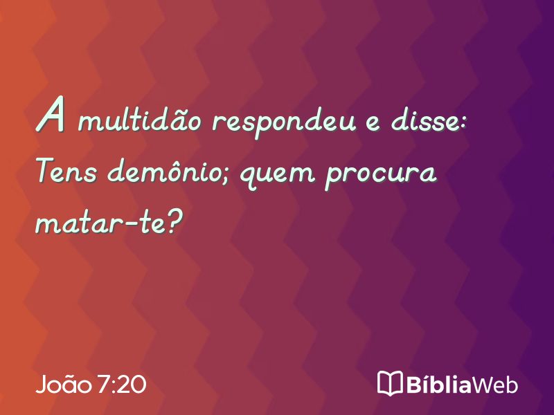 João 7:20 em imagem para compartilhar
