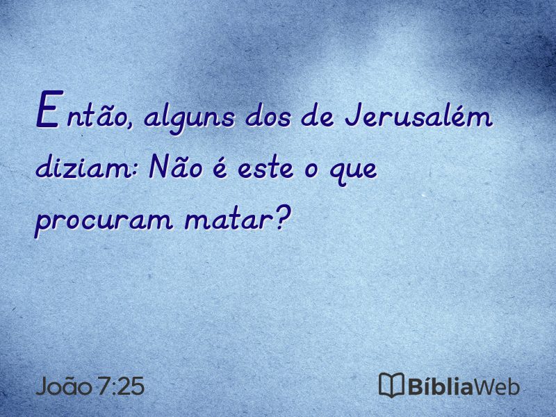 João 7:25 em imagem para compartilhar