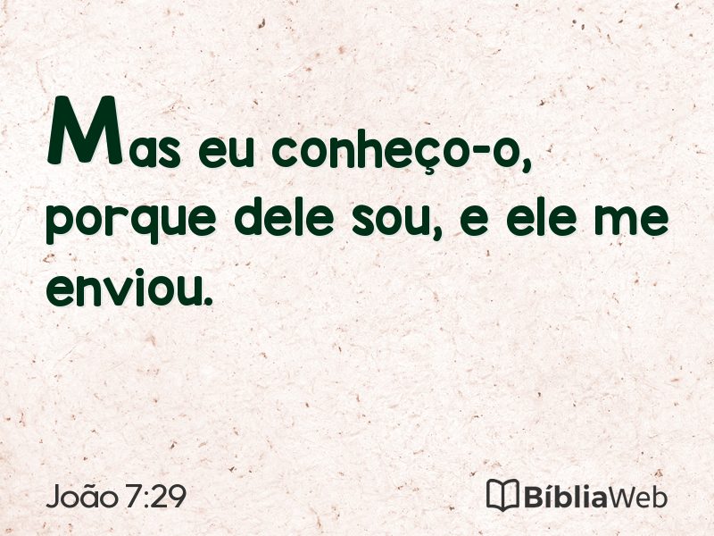João 7:29 em imagem para compartilhar