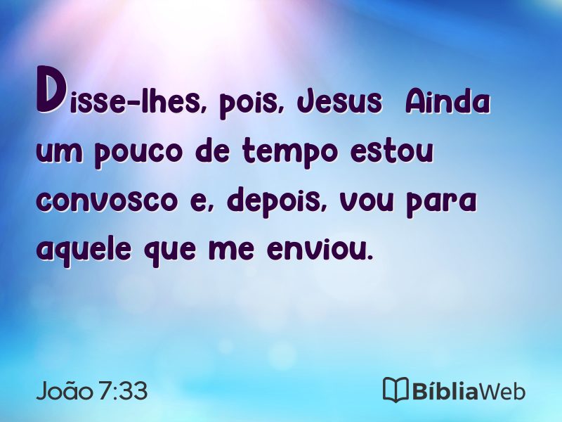 João 7:33 em imagem para compartilhar