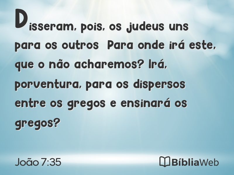 João 7:35 em imagem para compartilhar