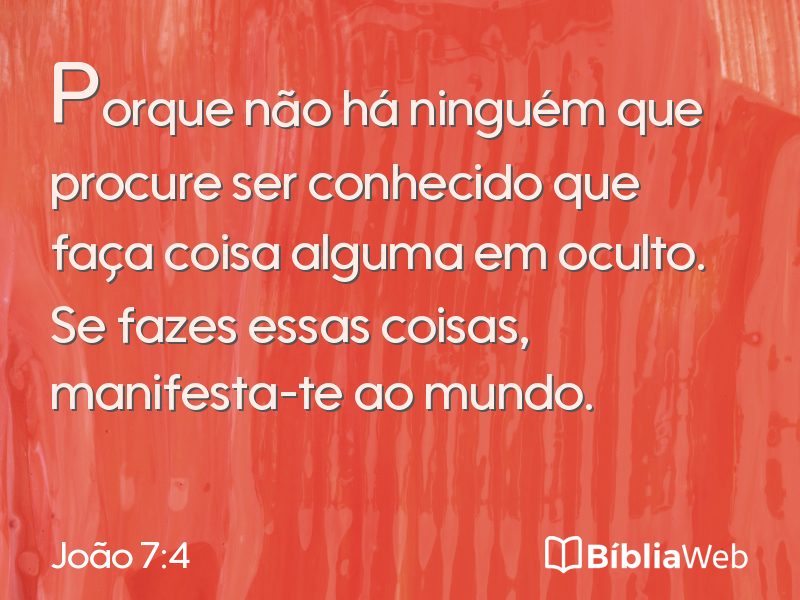 João 7:4 em imagem para compartilhar