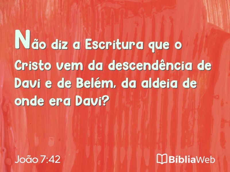 João 7:42 em imagem para compartilhar