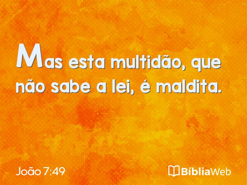 João 7:49 em imagem para compartilhar