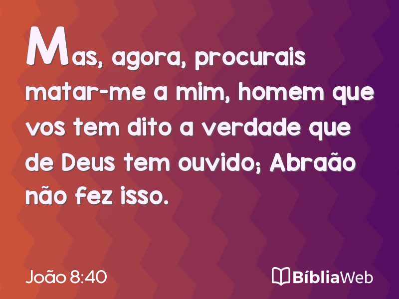 João 8:40 em imagem para compartilhar