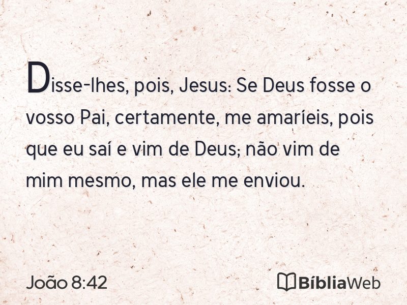 João 8:42 em imagem para compartilhar