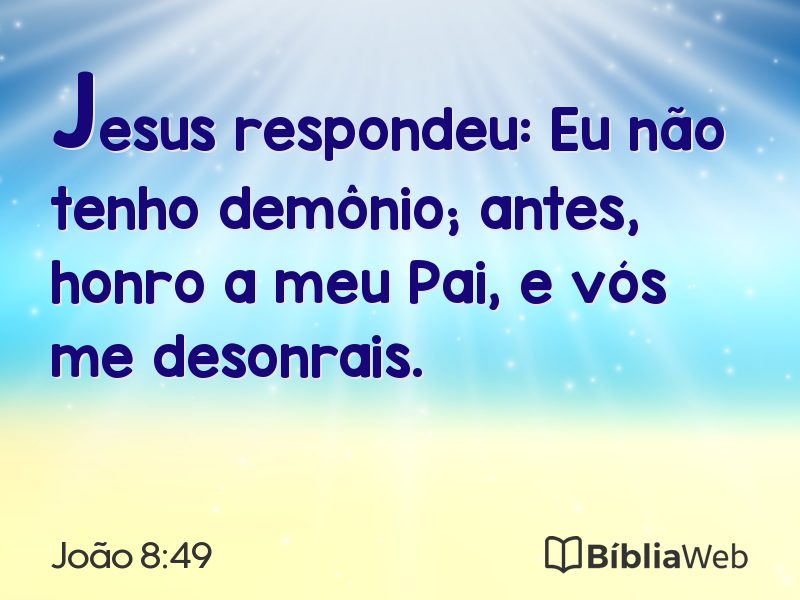 João 8:49 em imagem para compartilhar