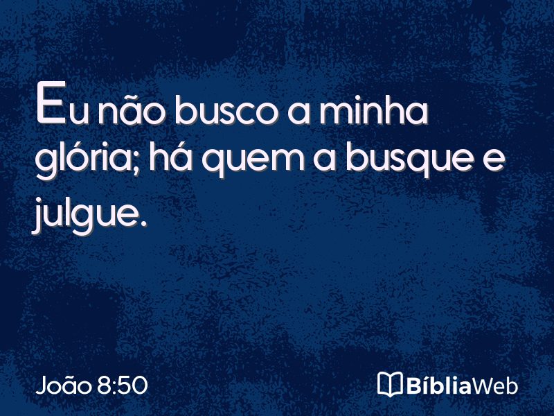 João 8:50 em imagem para compartilhar