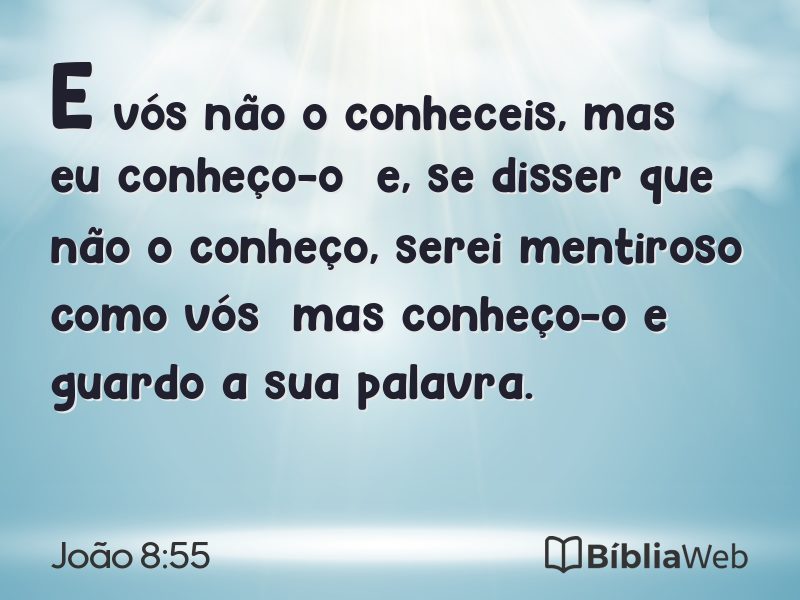 João 8:55 em imagem para compartilhar