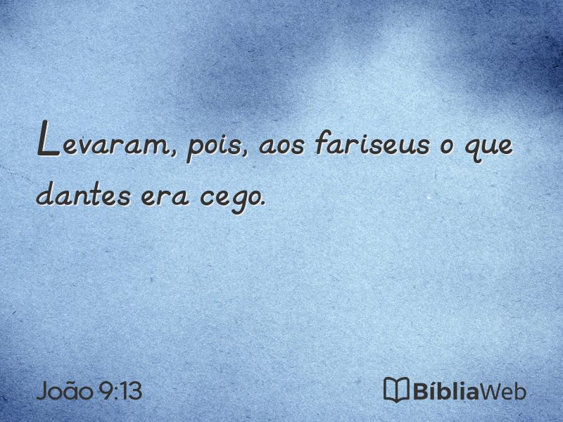 João 9:13 em imagem para compartilhar