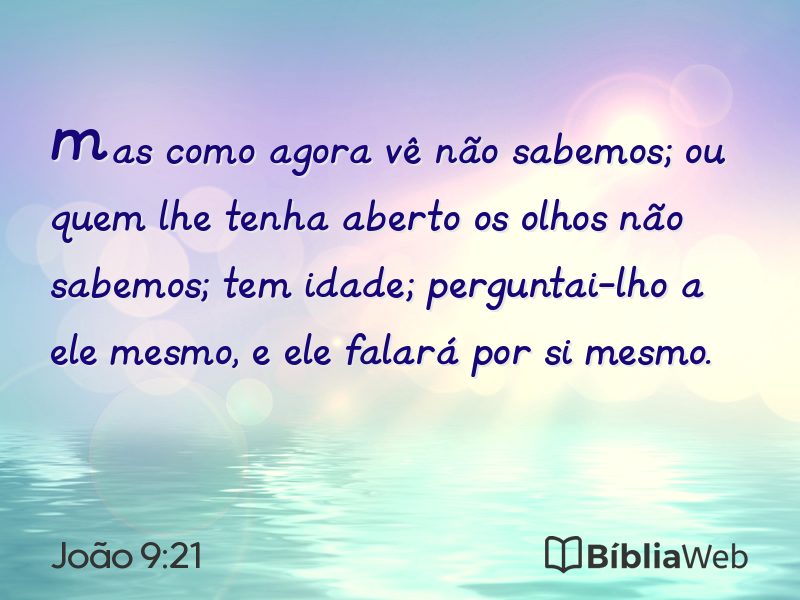 João 9:21 em imagem para compartilhar
