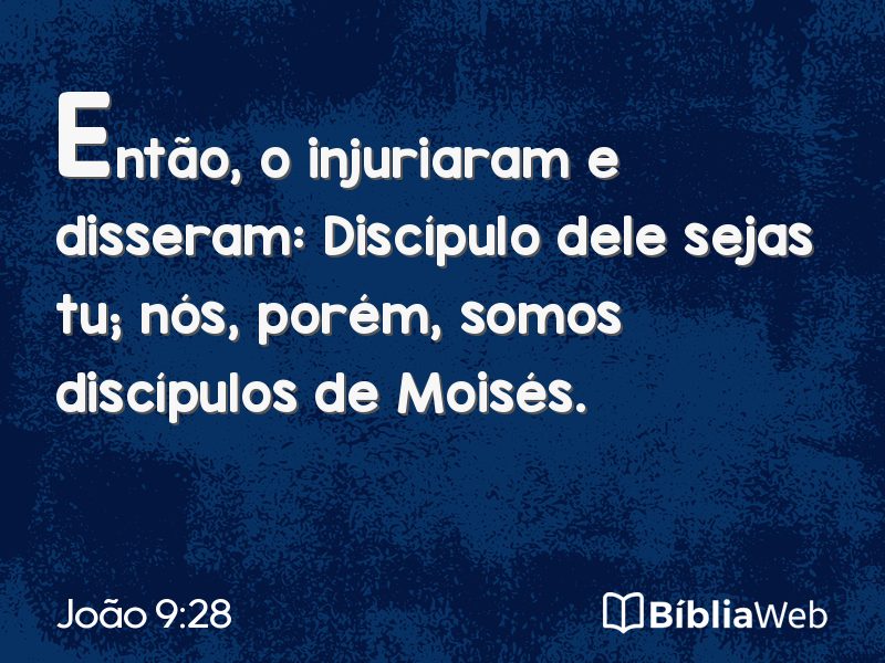 João 9:28 em imagem para compartilhar